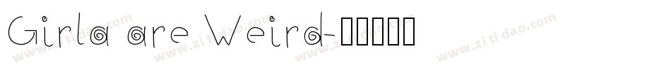 Girla are Weird字体转换